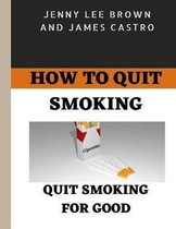 How to quit smoking