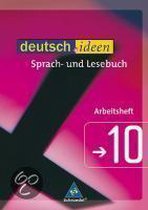 deutsch.ideen 10. Arbeitsheft. Sekundarstufe 1. Allgemeine Ausgabe