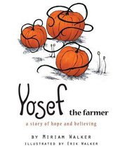 Yosef the Farmer