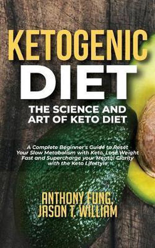 Ketogenic Diet - The Science and Art of Keto Diet - cover
