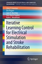 SpringerBriefs in Electrical and Computer Engineering - Iterative Learning Control for Electrical Stimulation and Stroke Rehabilitation