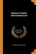 Manual of Public International Law