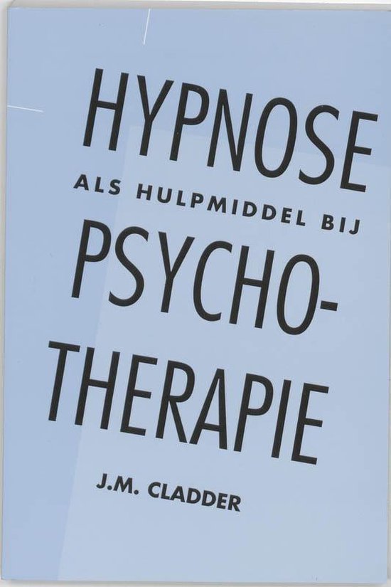 Hypnose als hulpmiddel bij psychotherapie - Johannes Michael Cladder | Nextbestfoodprocessors.com
