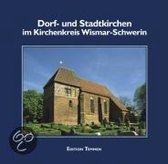 Dorf- Und Stadtkirchen Im Kirchenkreis Wismar-Schwerin