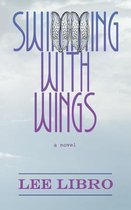 Swimming with Wings