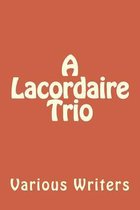 A Lacordaire Trio