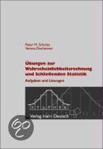 Übungen zur Wahrscheinlichkeitsrechnung und Schliessenden Statistik