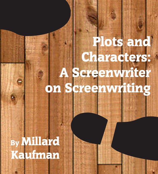 Plots and Characters: A Screenwriter on Screenwriting - cover