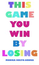 This Game You Win by Losing