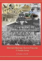 Denver's Historic Elitch Theatre - Standard Edition