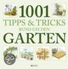 1001 Tipps & Tricks rund um den Garten