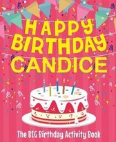 Happy Birthday Candice - The Big Birthday Activity Book