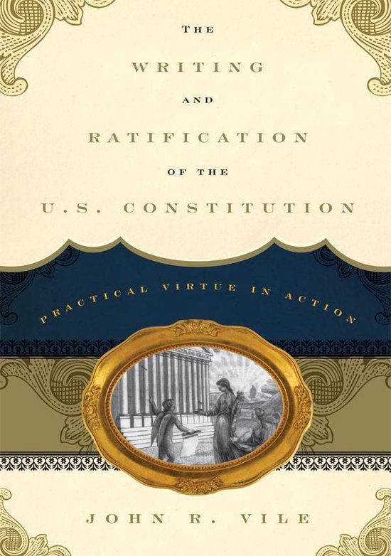The Writing and Ratification of the U.S. Constitution - cover