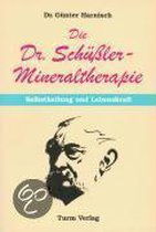 Die Dr. Schüßler - Mineraltherapie: Selbstheilung und Lebenskraft