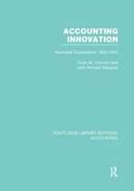 Routledge Library Editions: Accounting- Accounting Innovation (RLE Accounting)