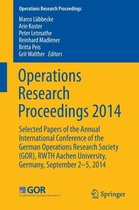 Operations Research Proceedings 2014