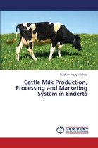 Cattle Milk Production, Processing and Marketing System in Enderta