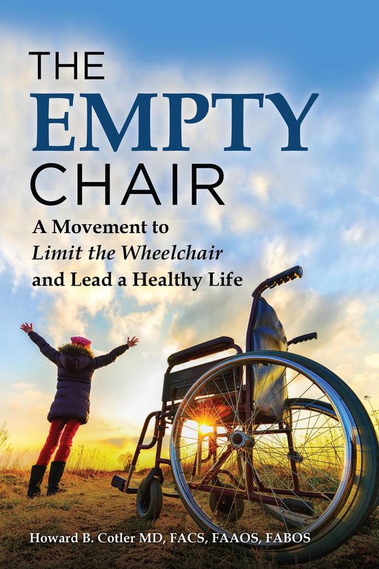 The Empty Chair: A Movement to Limit the Wheelchair and Lead ... - cover