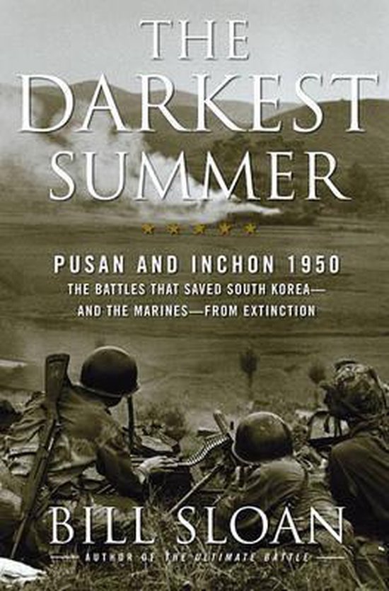 The Darkest Summer: Pusan and Inchon 1950 - cover