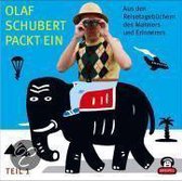 Olaf Schubert packt ein - Aus den Reisetagebüchern des Mahners und Erinnerers