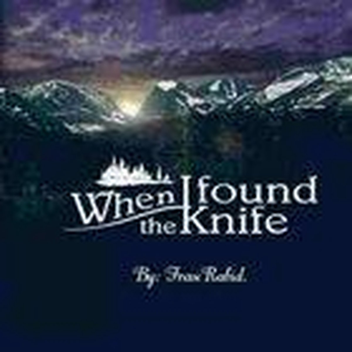 When I Found The Knife By