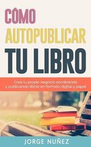 C mo Autopublicar Un Libro