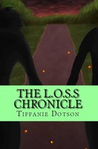 The Chronicled Series 2 - The L.O.S.S. Chronicle