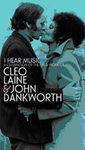 I Hear Music - A Celebration Of The Life And Work Of Cleo Laine & John Dankworth