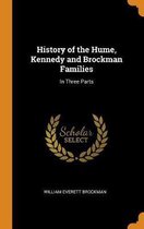 History of the Hume, Kennedy and Brockman Families