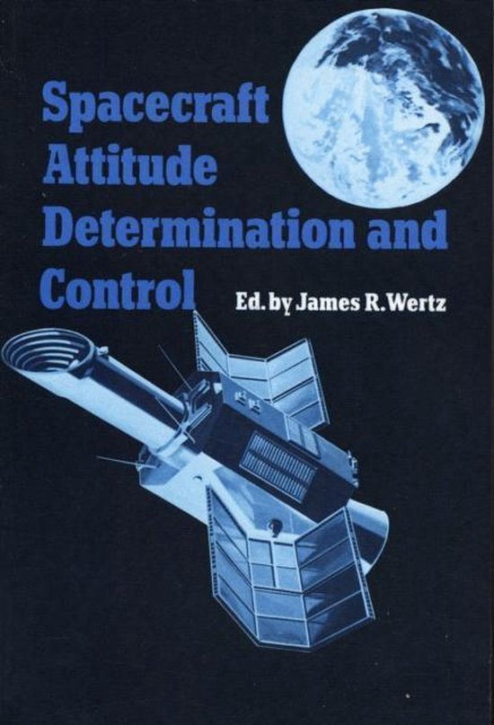 Spacecraft Attitude Determination and Control 9789027712042 Boeken