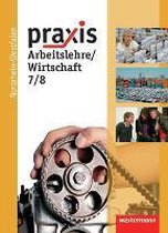Praxis - Arbeitslehre 7 /  8. Schülerband. Nordrhein-Westfalen