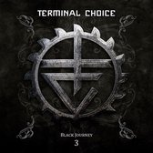Terminal Choice - Black Journey 3 (2 CD)