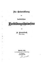 Die Entwicklung des Berlinischen Fortbuildungsschulwesens