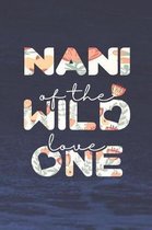 Nani Of The Wild Love One