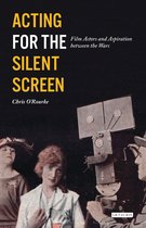 Cinema and Society - Acting for the Silent Screen