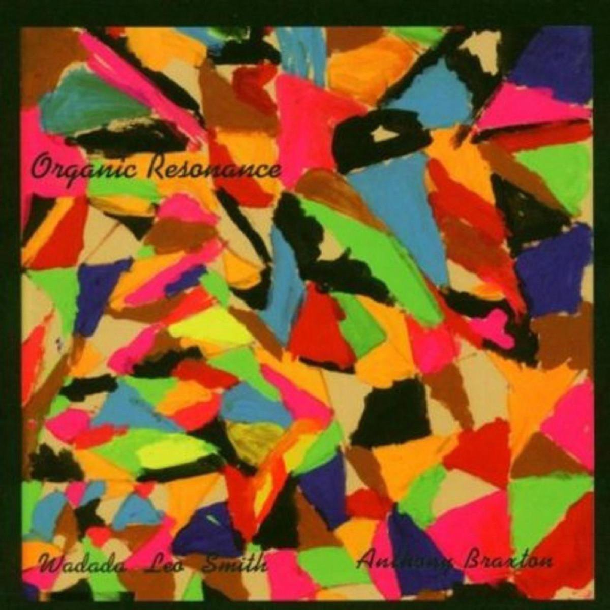 Wadada Leo Smith & Anthony Braxton - Organic Resonance (CD)