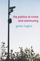 The Politics of Crime & Com