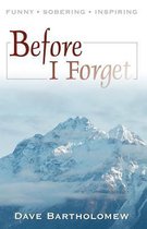 Before I Forget