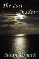 In Shadow - The Last Shadow