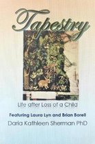 Tapestry  Life after loss of a child