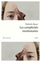 Roman français - Les complicités involontaires