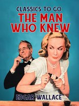 Classics To Go - The Man Who Knew