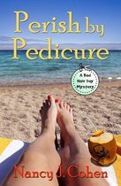 The Bad Hair Day Mysteries 8 - Perish by Pedicure