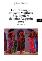 LIRE L'ÉVANGILE DE SAINT MATTHIEU À LA LUMIÈRE DESAINT AUGUSTIN, 3