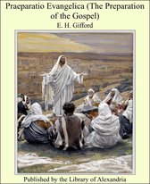 Praeparatio Evangelica (The Preparation of the Gospel)