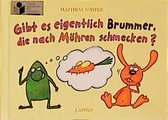 Gibt es eigentlich Brummer, die nach Möhren schmecken?