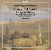 Mozart: L'Oca del Cairo, Lo Sposo Deluso / Hans Rotman