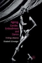 Ageing, Gender, Embodiment and Dance: Finding a Balance