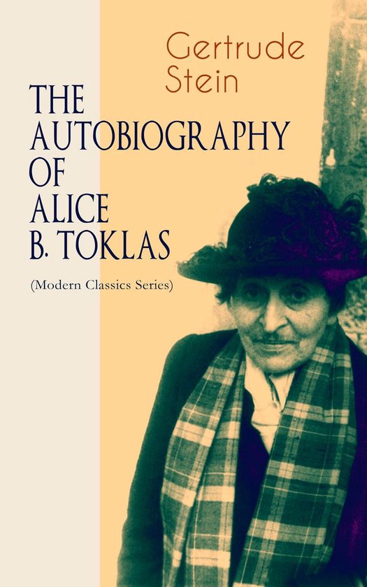 THE AUTOBIOGRAPHY OF ALICE B. TOKLAS (Modern Classics Series ... - cover