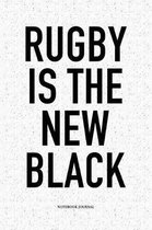 Rugby Is The New Black